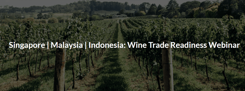Singapore, Malaysia and Indonesia wine trade readiness webinar