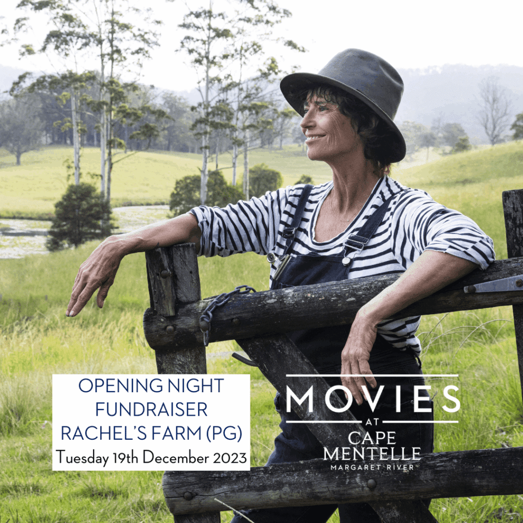 Movies at Cape Mentelle – Rachel’s Farm