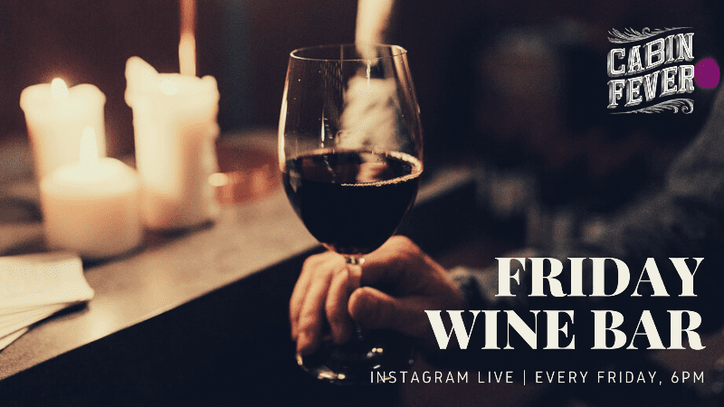 Cabin Fever Friday Wine Bar