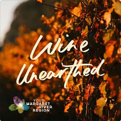 Margaret River Wine Unearthed